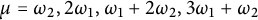 mu equals omega 2 comma 2 omega 1 comma omega 1 plus 2 omega 2 comma 3 omega 1 plus omega 2