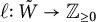 script l colon upper W overtilde right arrow upper Z Subscript greater than or equals 0 Baseline