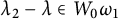 lamda 2 minus lamda element of upper W 0 omega 1