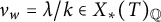 nu Subscript w Baseline equals lamda divided by k element of upper X Subscript asterisk Baseline left parenthesis upper T right parenthesis Subscript double struck upper Q