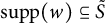 backslash operatorname s u p p left parenthesis w right parenthesis subset of or equal to upper S overtilde