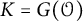 upper K equals upper G left parenthesis script upper O right parenthesis