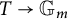 upper T right arrow upper G Subscript m