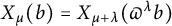 upper X Subscript mu Baseline left parenthesis b right parenthesis equals upper X Subscript mu plus lamda Baseline left parenthesis pi Superscript lamda Baseline b right parenthesis