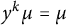 y Superscript k Baseline mu equals mu