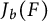upper J Subscript b Baseline left parenthesis upper F right parenthesis