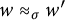 w almost equals Subscript sigma Baseline w prime