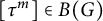 tau Superscript m Baseline element of upper B left parenthesis upper G right parenthesis