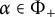 alpha element of upper Phi Subscript plus