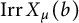backslash operatorname upper I r r upper X Subscript mu Baseline left parenthesis b right parenthesis
