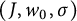 left parenthesis upper J comma w 0 comma sigma right parenthesis
