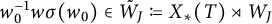 w naught to the minus one power w sigma of w naught is an element of W sub J defined as X star of T semidirect product W sub J.
