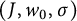 left parenthesis upper J comma w 0 comma sigma right parenthesis