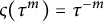 final sigma left parenthesis tau Superscript m Baseline right parenthesis equals tau Superscript negative m