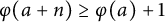 phi left parenthesis a plus n right parenthesis greater than or equals phi left parenthesis a right parenthesis plus 1