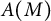 upper A left parenthesis upper M right parenthesis