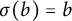 sigma left parenthesis b right parenthesis equals b