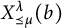 upper X Subscript precedes above single line equals mu Superscript lamda Baseline left parenthesis b right parenthesis