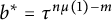b Superscript asterisk Baseline equals tau Superscript n mu left parenthesis 1 right parenthesis minus m