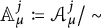 A sub mu super j is defined as script A sub mu super j all over equivalence relation tilde.