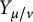 upper Y Subscript mu divided by nu
