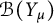 script upper B left parenthesis upper Y Subscript mu Baseline right parenthesis