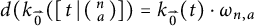 StartLayout 1st Row  d left parenthesis k Subscript ModifyingAbove 0 With right arrow Baseline left parenthesis t vertical bar left parenthesis backslash smallmatrix n a right parenthesis right parenthesis equals k Subscript ModifyingAbove 0 With right arrow Baseline left parenthesis t right parenthesis dot omega Subscript n comma a Baseline EndLayout