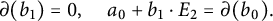 partial differential left parenthesis b 1 right parenthesis equals 0 comma a 0 plus b 1 dot upper E 2 equals partial differential left parenthesis b 0 right parenthesis period
