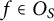 f element of upper O Subscript upper S