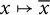 x right arrow from bar x overbar