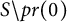 upper S minus p r left parenthesis 0 right parenthesis