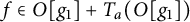 f element of upper O g 1 plus upper T Subscript a Baseline left parenthesis upper O g 1 right parenthesis