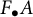 upper F Subscript bullet Baseline upper A