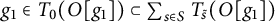 g 1 element of upper T 0 left parenthesis upper O g 1 right parenthesis subset of sigma summation Underscript s element of upper S Endscripts upper T Subscript s overtilde Baseline left parenthesis upper O g 1 right parenthesis