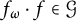 f Subscript omega Baseline dot f element of script upper G