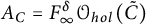 upper A Subscript upper C Baseline equals upper F Subscript infinity Superscript delta Baseline script upper O Subscript h o l Baseline left parenthesis upper C overtilde right parenthesis