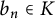 b Subscript n Baseline element of upper K