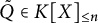 upper Q overtilde element of upper K upper X Subscript less than or equals n