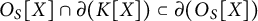 upper O Subscript upper S Baseline upper X intersection partial differential left parenthesis upper K upper X right parenthesis subset of partial differential left parenthesis upper O Subscript upper S Baseline upper X right parenthesis
