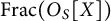 upper F r a c left parenthesis upper O Subscript upper S Baseline upper X right parenthesis