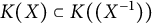 upper K left parenthesis upper X right parenthesis subset of upper K left parenthesis left parenthesis upper X Superscript negative 1 Baseline right parenthesis right parenthesis