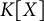 upper K upper X