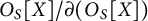 upper O Subscript upper S Baseline upper X divided by partial differential left parenthesis upper O Subscript upper S Baseline upper X right parenthesis