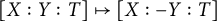 upper X colon upper Y colon upper T right arrow from bar upper X colon negative upper Y colon upper T