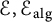 script upper E comma script upper E Subscript a l g Baseline
