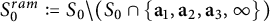 upper S 0 Superscript r a m Baseline colon equals upper S 0 minus left parenthesis upper S 0 intersection StartSet a 1 comma a 2 comma a 3 comma infinity EndSet right parenthesis
