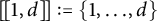 backslash exclamation mark 1 comma d right bracket backslash exclamation mark right bracket colon equals StartSet 1 comma midline horizontal ellipsis comma d EndSet