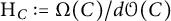 upper H Subscript upper C Baseline colon equals upper Omega left parenthesis upper C right parenthesis divided by d script upper O left parenthesis upper C right parenthesis