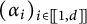 left parenthesis alpha Subscript i Baseline right parenthesis Subscript i element of backslash exclamation mark 1 comma d right bracket backslash exclamation mark right bracket