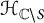 upper H Subscript double struck upper C minus upper S